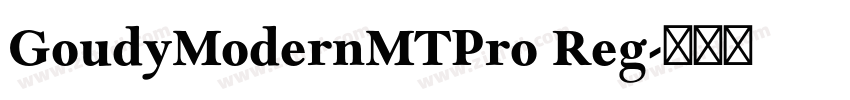 GoudyModernMTPro Reg字体转换